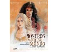 Pioneros Del Nuevo Mundo: La Gran Expulsion (integral)