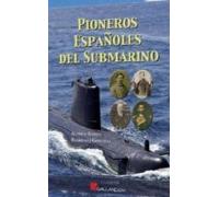 Pioneros Españoles Del Submarino