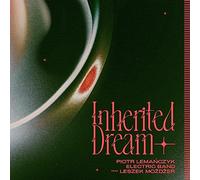 Piotr Lemańczyk Electric Band & Leszek Możdżer: Inherited Dream (digipack) [CD]