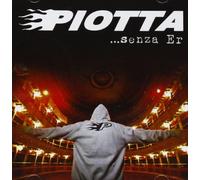 Piotta - ...Senza Er
