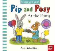 Pip and Posy – ¿Dónde estás? En la fiesta – Libro con solapas de fieltro