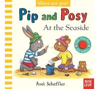 Pip and Posy, Where Are You? At the Seaside: with 5 felt flaps to lift!