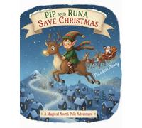 Pip and Runa save Christmas