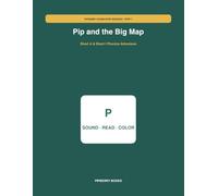 Pip and the Big Map: Short A & Short I Phonics Adventure (Pipberry Sound-Step Readers)