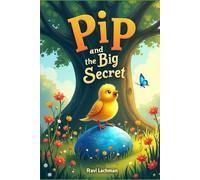 Pip and the Big Secret (Children's collection of 3 fairy tale books)