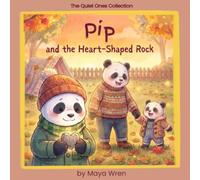 Pip and the Heart-Shaped Rock: A Big Feelings Picture Book for Siblings of Kids with Special Needs, Social-Emotional Learning for Kids 4-7, Includes a Bonus Coloring & Activity Page