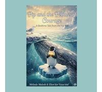 Pip and the Pebble of Courage: A Bedtime Tale from the Ice Rim (The Brave Little Penguin)