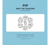 Pip and the Seasons: English Coloring Storybook for Kids (Pip&Friends)