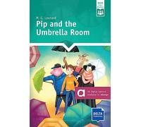Pip and the umbrella room: Reader with audios and digital extras (DELTA TEAM READERS)