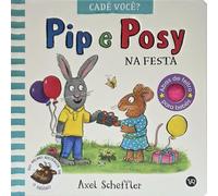 Pip e Posy - Na festa: 4