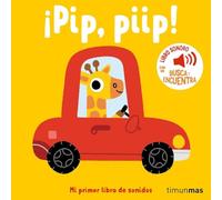 ¡pip Piip! Mi Primer Libro De Sonidos