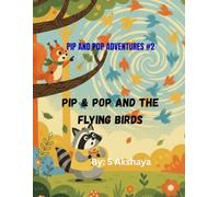 PIP & POP AND THE FLYING BIRDS: PIP & POP Adventures #2