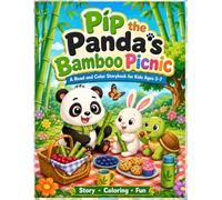 Pip the Panda’s Bamboo Picnic: Coloring Book with Story for 3-7 years Old Kids