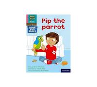 Pip the parrot (Pink Set 3 Book Bag Book 2) (Read Write Inc. Phonics)
