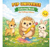 Pip Universe Coloring Book: Big Feelings Edition