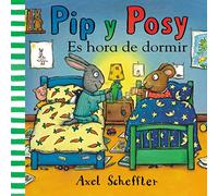 Pip y Posy. Libro de cartón - Es hora de dormir (Pequeñas manitas)