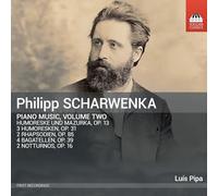 Pipa, Luís - Scharwenka: Klaviermusik, Vol. 2