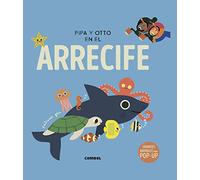 Pipa y Otto en el arrecife. Un libro POP UP a partir de 3 años: 4