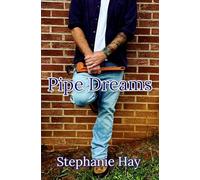 Pipe Dreams: A Blue-Collar Romance