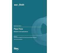 Pipe Flow: Research and Applications