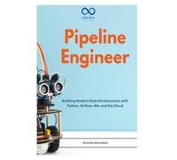 Pipeline Engineer: Building Modern Data Infrastructure with Python, Airflow, dbt, and the Cloud