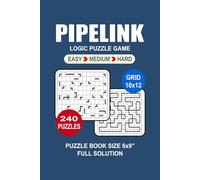 Pipelink Puzzle Book For Adults: 240 Puzzles Pipelink Great Logic Puzzle Game For Adults Seniors and Teens 3 Levels: Easy Medium and Hard Portable size 6x9 Inches.