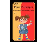 Piper P. Pepper: The Case of the Missing Keys: 1 (Piper P. Pepper Mysteries)