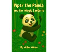 Piper The Panda And The Magic Lanterns