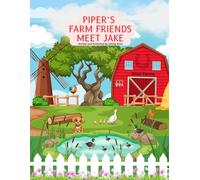 Piper's Farm Friends Meet Jake