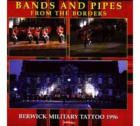 Pipes and Drums from the Borders: Berwick Tattoo 1996