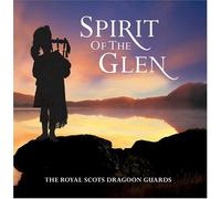 Pipes & Drums of the Royal Sco - Spirit of The Glen