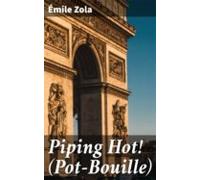 Piping Hot! (pot-bouille) (ebook)