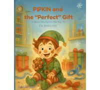 Pipkin and the Perfect Gift