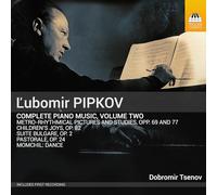 Pipkov : Intégrale de l'Oeuvre pour Piano-Volume 2