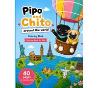 Pipo and Chito Around the World: Children's coloring book (Children's coloring books. / Libros infantiles para Colorear)