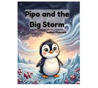 Pipo and the Big Storm (Pipo the Penguin Series)