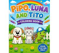 Pipo, Luna and Tito: Coloring Book