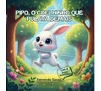 Pipo O Coelhinho Que Pulava Demais (ebook)