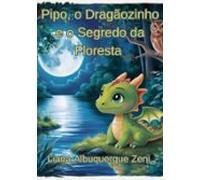 Pipo O Dragãozinho E O Segredo Da Floresta (ebook)