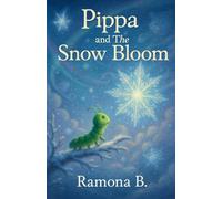 Pippa and The Snow Bloom