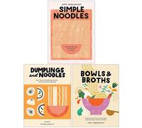 Pippa Middlehurst Collection 3 Books Set (Simple Noodles, Dumplings and Noodles, Bowls & Broths)