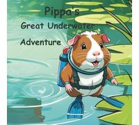 Pippa's great underwater adventure