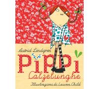 Pippi Calzelunghe. Ediz. illustrata (Libri illustrati)