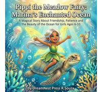 Pippi the Meadow Fairy: Marina’s Enchanted Ocean: A Magical Story About Friendship, Patience, and Ocean Wonder for Girls Ages 6-10 (Bramble & Bloom)