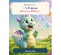 Pippin’s Adventures: The Magical Rainbow Balloon | An Interactive Read-Along Coloring Storybook with Audiobook