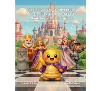 Pippin’s Big Chess Adventure: Level 1: Learn, Play, Colour & Grow with Pippin (Pippin Chess Adventures)