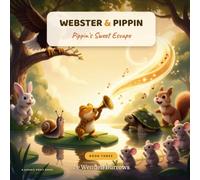 Pippin's Sweet Escape: A Webster & Pippin Story · Book Three: 3