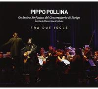 Pippo & Orchestra Sinfonica Pollina - Fra Due Isole