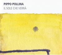 Pippo Pollina - Il Sole Che Verra