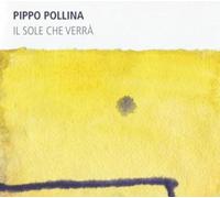 Pippo Pollina - Il Sole Che Verra